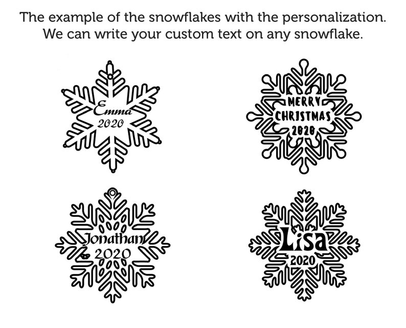 May include: Four black and white snowflake ornaments with personalized text. The snowflakes have a traditional design with six points. The text on the snowflakes includes "Emma 2020", "Merry Christmas 2020", "Jonathan 2020", and "Lisa 2020".