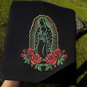 Virgen De Guadalupe Sudadera | Virgin Mary Sweatshirt | Guadalupe Sweatshirt / Our Lady of Guadalupe