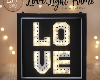 LOVE Light Frame SVG Template | Instant Download | Project for Scanncut, Cricut, Cameo | Valentine's  | Assembly video included | Light Box