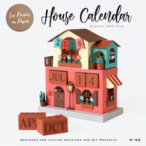May include: A colorful paper house calendar with the text "House Calendar" and "DIGITAL SVG FILE". The calendar displays the date "JUL 14" and the year "2026". Additional blocks show the months "APR" and "OCT". The design is intended for cutting machines and DIY projects.