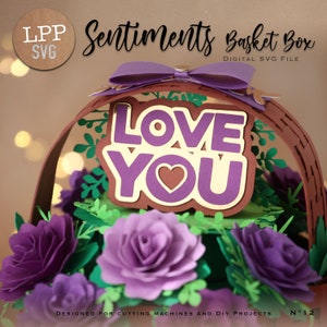 5 SENTIMENTS SVG Flower Basket UPGRADE Instant Download Project for Scanncut, Cricut, Cameo Love you Thank you 3d cut file image 4