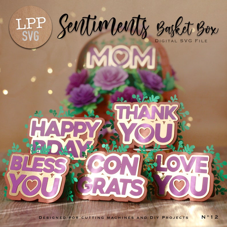 5 SENTIMENTS SVG Flower Basket UPGRADE Instant Download Project for Scanncut, Cricut, Cameo Love you Thank you 3d cut file image 8