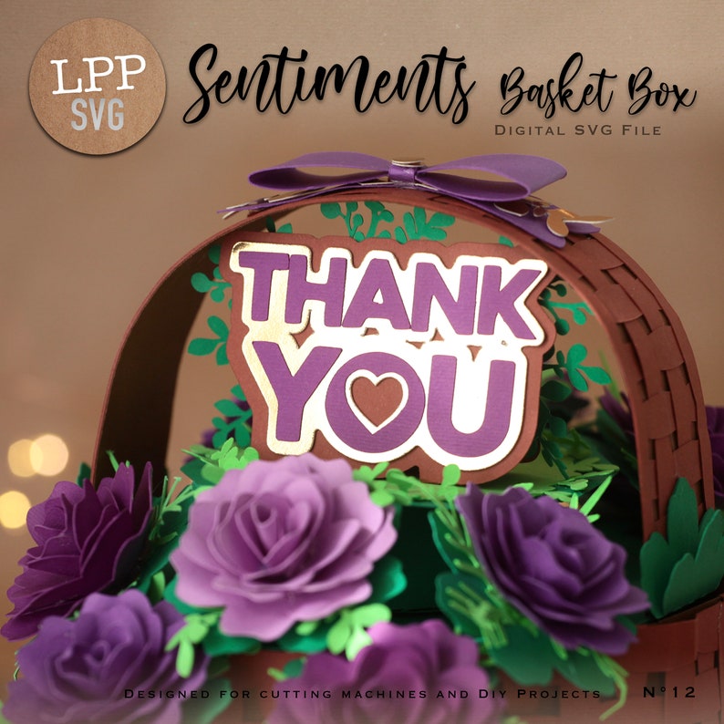 5 SENTIMENTS SVG Flower Basket UPGRADE Instant Download Project for Scanncut, Cricut, Cameo Love you Thank you 3d cut file image 5