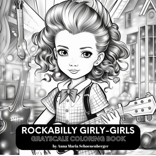 ROCKABILLY GIRLY-GIRLS - 50 coloriages en niveaux de gris