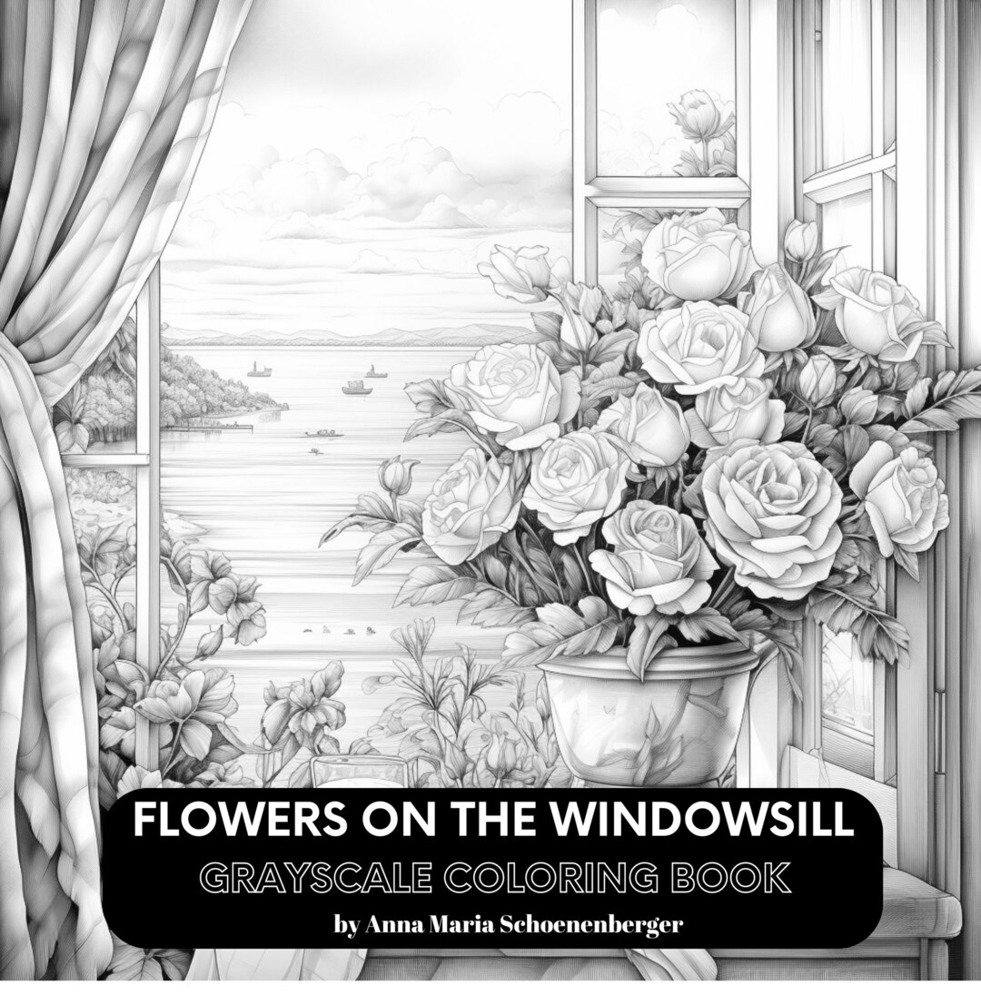 Flowers on the Windowsill 50 Grayscale Coloring Pages Etsy