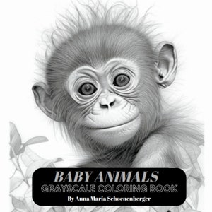 BABY ANIMALS - 50 Grayscale Coloring Pages