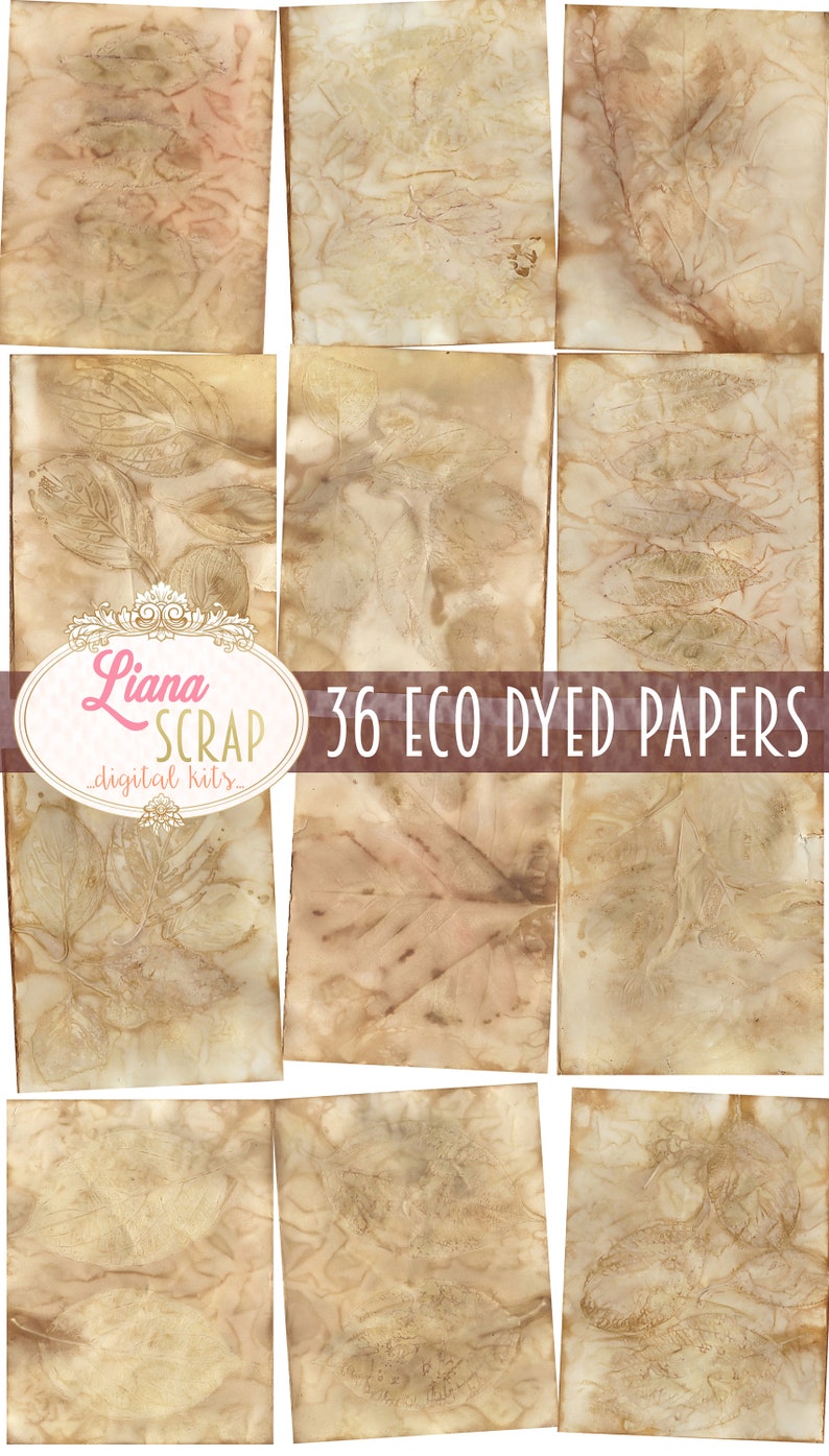 May include: 36 eco-dyed papers with leaf patterns in shades of brown and beige. The papers are arranged in a grid pattern. The text "Liana Scrap...digital kits..." and "36 ECO DYED PAPERS" are visible in the image.