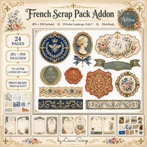 May include: A digital scrapbooking kit titled French Scrap Pack Addon featuring 24 pages in 11x8.5 inch US Letter landscape format. The collection includes ornate frames, floral borders, a bee emblem, wax seals, and vintage-style stationery.