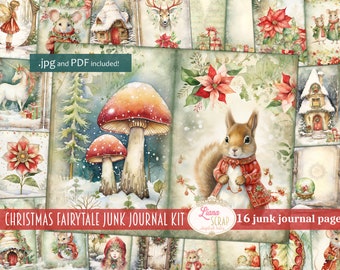 May include: A digital junk journal kit with 16 pages featuring a Christmas fairytale theme. The pages include illustrations of mushrooms, a squirrel, a house, a unicorn, a poinsettia, and a mouse. The text "Christmas Fairytale Junk Journal Kit" and "16 junk journal pages" is included on the image.
