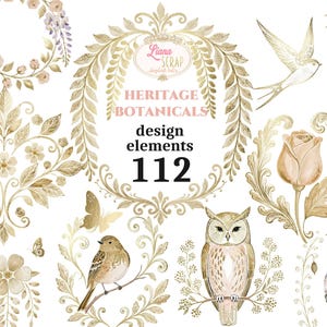 May include: A collection of 112 design elements featuring botanical illustrations in gold and neutral tones. Includes floral wreaths, birds, butterflies, an owl, and an ostrich. The text reads "Heritage Botanicals design elements".