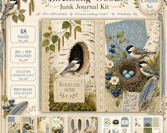 May include: Birchsong Woods junk journal kit featuring 48 pages in US Letter landscape 11x8.5 inch format. The design includes illustrations of chickadees, birch trees, nests with blue eggs, feathers, and berries with the text Woodland Home.