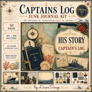 May include: A digital junk journal kit titled CAPTAINS LOG featuring nautical imagery including a compass, lighthouse, ship, seashells, and rope. The kit includes 50 pages in US Letter Landscape 27.94x21.59 cm format, provided in JPG and PDF files.