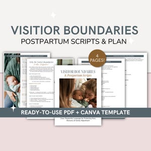 May include: A digital product with the title "VISITOR BOUNDARIES POSTPARTUM SCRIPTS & PLAN" in dark gray text. The image includes four pages of content, with the text "4 PAGES!" in a brown circle. The product is a ready-to-use PDF and Canva template.
