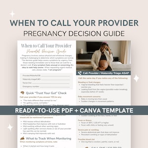 May include: A pregnancy decision guide document titled When to Call Your Provider. The layout includes a photo of a pregnant person, sections for contact information, a Quick Trust Your Gut Check, and lists of symptoms requiring medical attention.