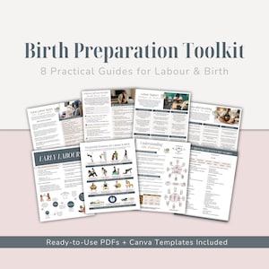 Puede incluir: Un conjunto de ocho guías imprimibles para el trabajo de parto y el nacimiento, titulado "Birth Preparation Toolkit". Las guías cubren temas como el trabajo de parto temprano, el apoyo al trabajo de parto y las técnicas de respiración. El texto "Ready-to-Use PDFs + Canva Templates Included" también es visible.