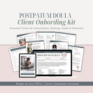 May include: A Postpartum Doula Client Onboarding Kit featuring a collection of printed forms and a digital tablet displaying a Postpartum Contract. The documents include a feeding and sleep overview, needs assessment, and welcome materials.
