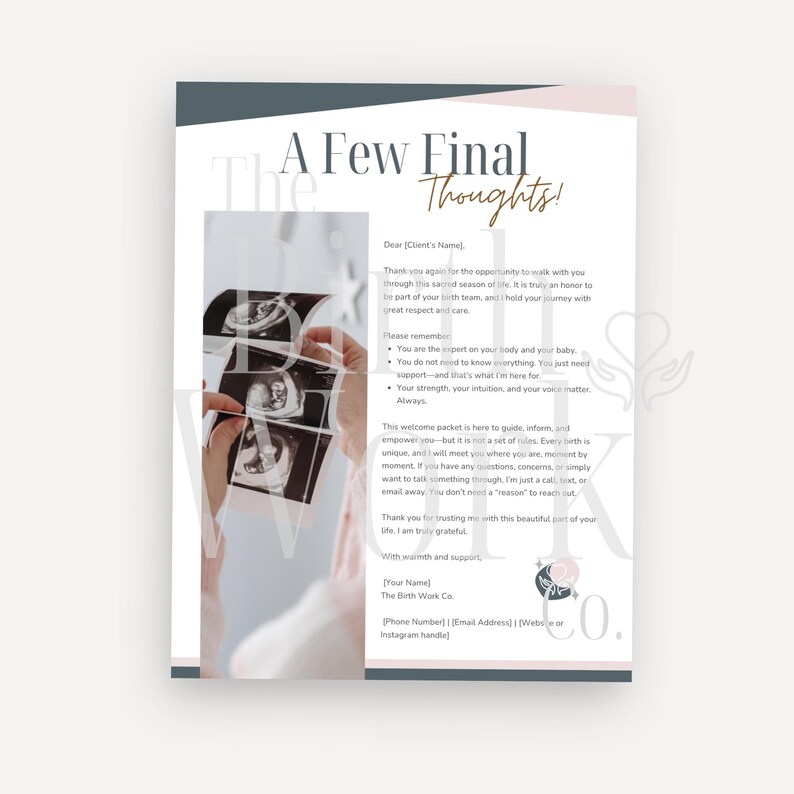 May include: A document titled A Few Final Thoughts featuring a vertical photograph of hands holding three ultrasound images. The text includes a message to a client, bullet points about birth support, and placeholders for contact information.