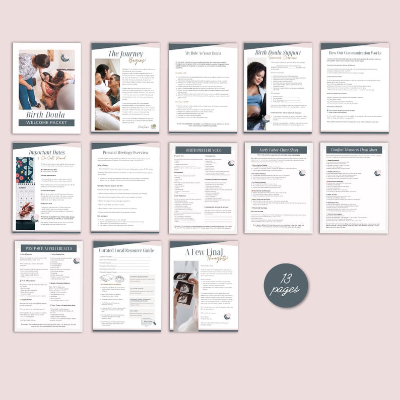 May include: A 13-page birth doula welcome packet featuring informational documents with headings such as The Journey Begins, Birth Doula Support, Birth Preferences, Early Labor Cheat Sheet, Comfort Measures Cheat Sheet, and Postpartum Preferences.