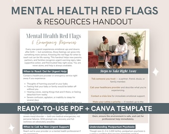 May include: A handout titled "Mental Health Red Flags & Resources" with sections on emergency resources, urgent help, and non-urgent support. Includes a "Ready-to-use PDF + Canva Template" callout. The handout provides information on postpartum mental health.