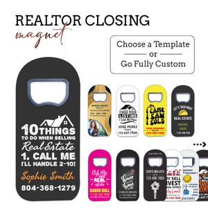 A collection of rectangular bottle opener magnets for real estate professionals. The magnets feature various designs, colors, and text including names, phone numbers, and phrases like 10 THINGS TO DO WHEN SELLING Real Estate.