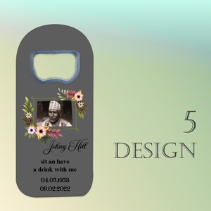 Custom Funeral Fridge Magnet Bottle Opener Personalized Memorial Keepsake image 7