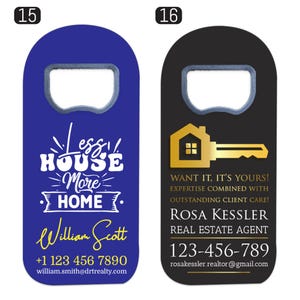 May include: Two flat, rectangular bottle openers with rounded tops. The left one is blue with white text reading Less HOUSE More HOME, William Scott, and contact details. The right one is black with a gold key icon and Rosa Kessler text.