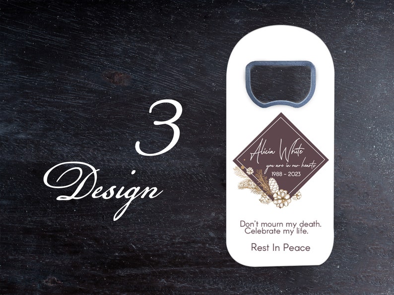 Custom Funeral Magnet Bottle Opener, Customized Memorial Keepsake, Celebration of Life Favor image 5