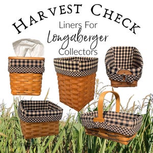 May include: Five woven wooden baskets with black and tan gingham fabric liners. The text reads HARVEST CHECK Liners For Longaberger Collectors. The baskets vary in shape, including square, rectangular, and tissue box styles with fabric folds.