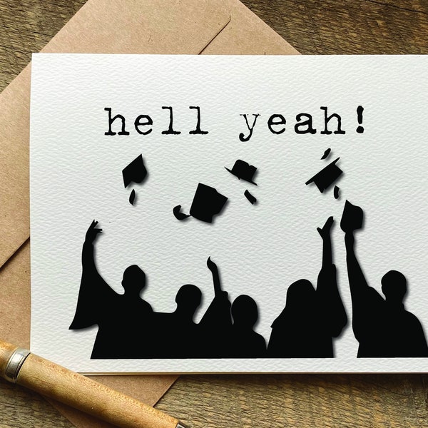 hell yeah! / graduation card / high school graduation gift for her / for him / college graduation / funny grad card / proud of you card