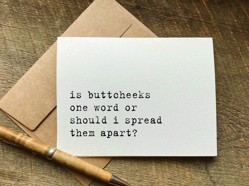 is buttcheeks one word funny greeting card just because