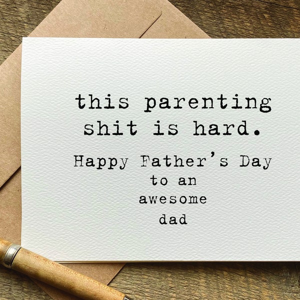 fathers day card funny / fathers day gift from wife / this parenting shit is hard / snarky humor / fathers day card husband / for son