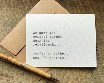 carte de voeux pour papa / cadeau de fête des pères / tu es mon père et je suis parfait / humour sarcastique / de sa fille / carte de fête des pères amusante / unique