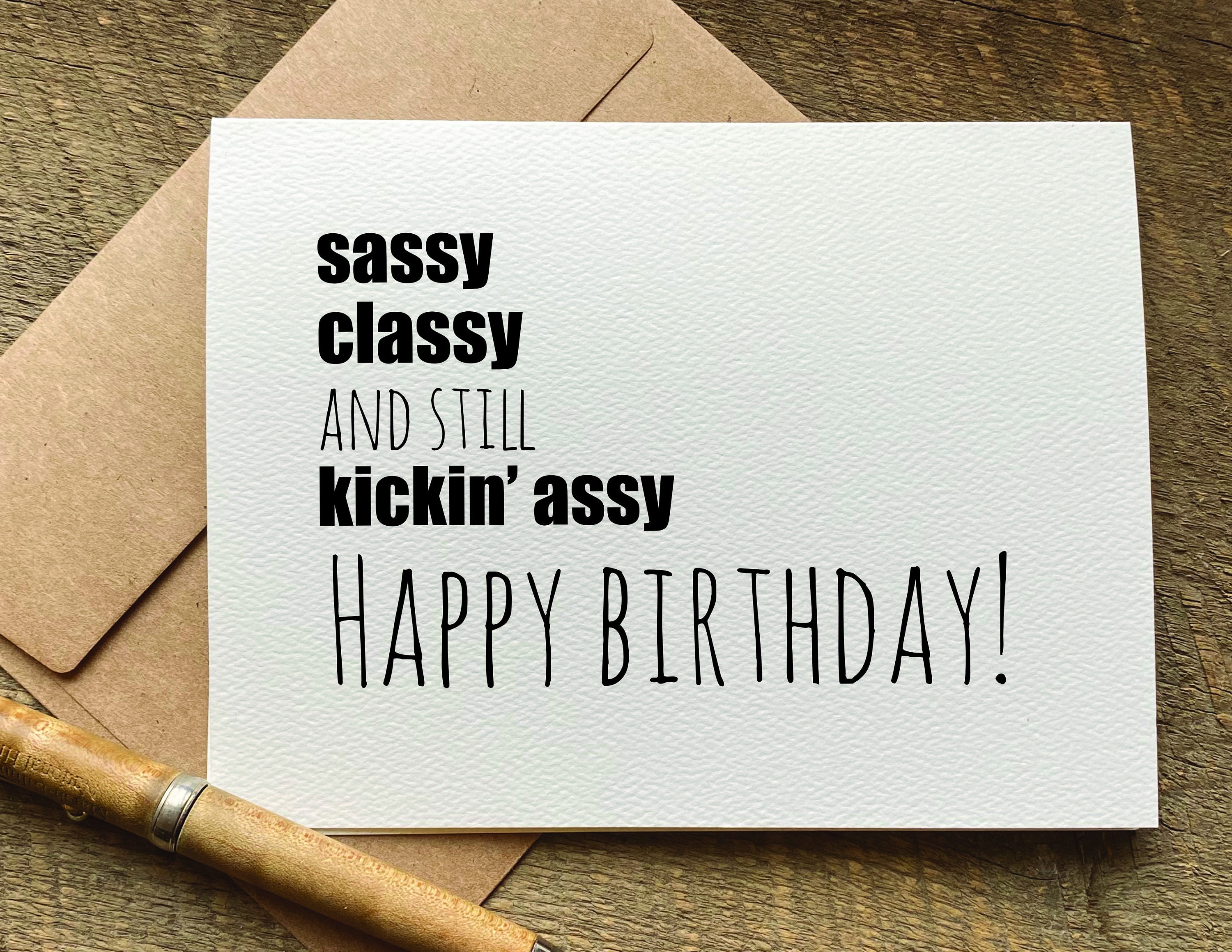 Sassy, Classy and Still Kickin' Assy / Funny Birthday Card for Friend / for  Her / Birthday Cards / Greeting Card / for Grandma / Snarky Card - Etsy  Canada