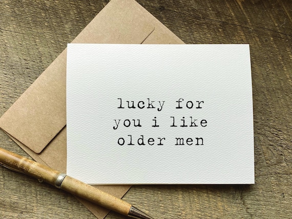snarky birthday card / anniversary card for husband / lucky for you i like older men / valentine's day card / funny gift for him / panther