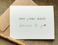 one year anniversary gift / one year down. forever to go / 1st anniversary card for wife girlfriend / boyfriend / first wedding anniversary