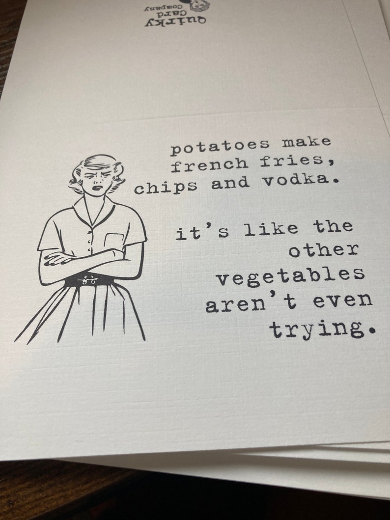 funny quote greeting card / potatoes make french fries, chips and vodka / birthday card for her funny / just because card / for friend image 8