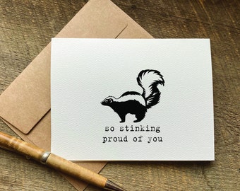 funny graduation card / so stinking proud of you / graduation card funny / graduation gift for her / for him / congratulations card / skunk