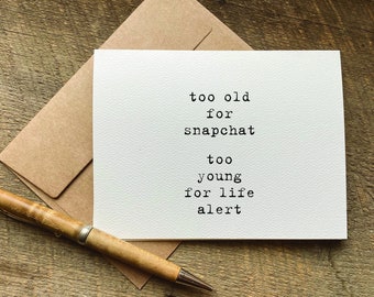Carte d'anniversaire hilarante / Trop vieille pour Snapchat / Carte du 60e anniversaire / Carte d'anniversaire amusante pour sœur / Cadeau du 50e anniversaire pour femme
