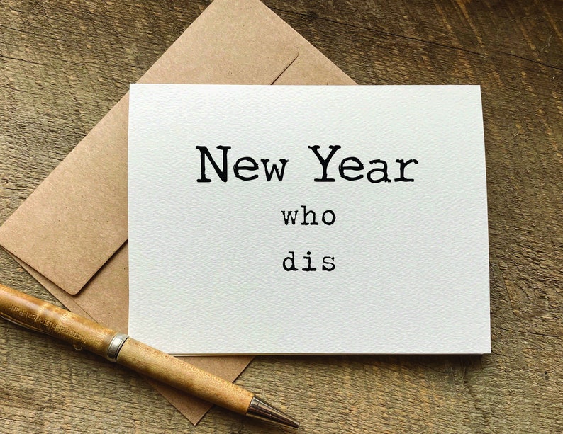new year who dis funny trendy card