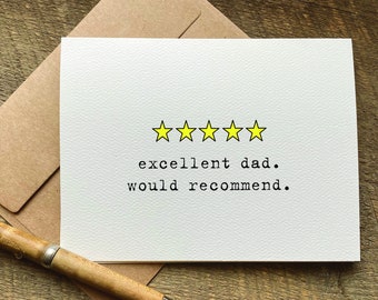 funny fathers day card / excellent dad. would recommend / father's day card funny / card for dad / birthday card / first fathers day card