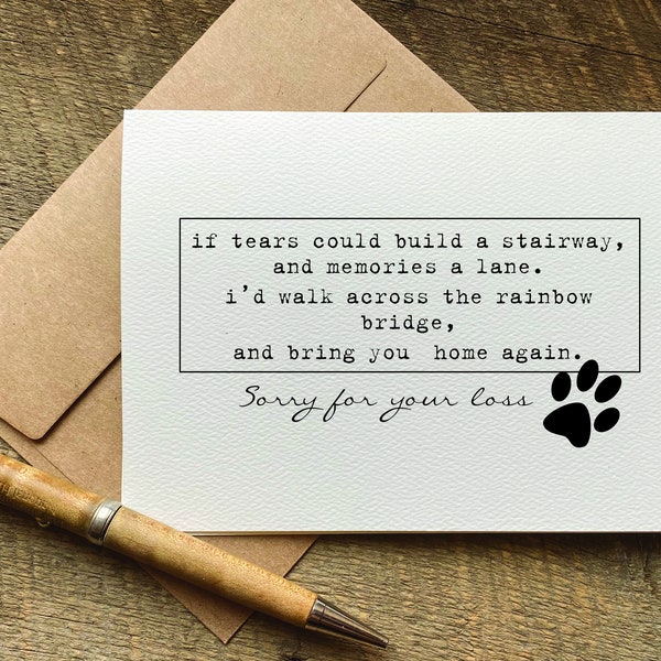 dog sympathy card / i’d walk across the rainbow bridge,  and bring you  home again / pet loss / cat sympathy card / death of pet