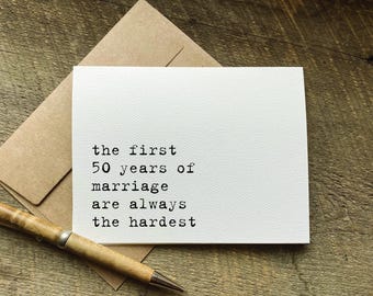 funny anniversary or wedding card / the first 50 years of marriage / newlyweds gift / for husband or wife / deadpan greeting