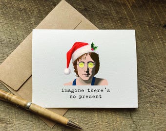 funny john lennon christmas card / imagine there's no present / beatles christmas card / funny music lover holiday card /  sarcastic xmas