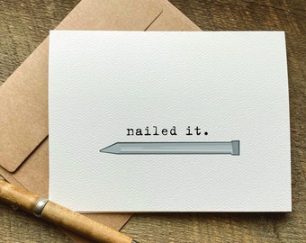 nailed it / graduation card / congratulations card / good job card / proud of you card / new job card / well done card