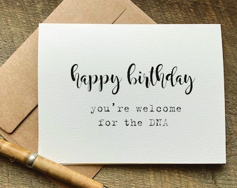 funny birthday card for her / for daughter / for son /  you're welcome for the DNA / 18th birthday card / hilarious birthday card