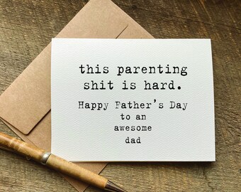 fathers day card funny / fathers day gift from wife / this parenting shit is hard / snarky humor / fathers day card husband / for son