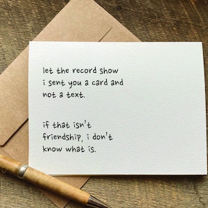 clever birthday card / let the record show I sent you a card not a text / hilarious funny birthday card for her