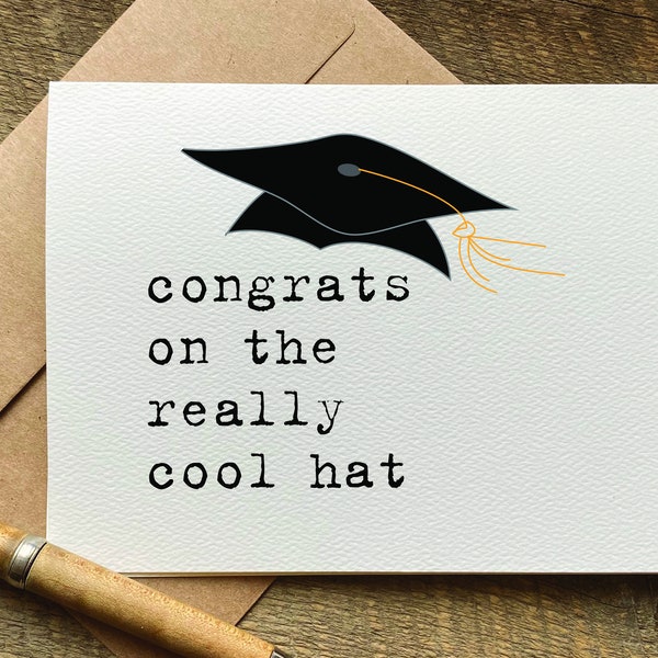 congrats on the really cool hat / funny graduation card / congratulations card / PHD / high school grad / funny grad card / graduation card