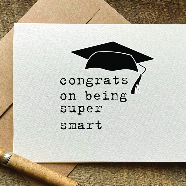 congrats on being super smart / graduation card / high school graduation gift for her / for him / college graduation / funny grad card