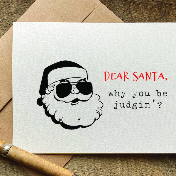 funny christmas card / dear santa, why you be judgin'? / funny santa card / christmas gift basket / holiday card / for friend / cool santa